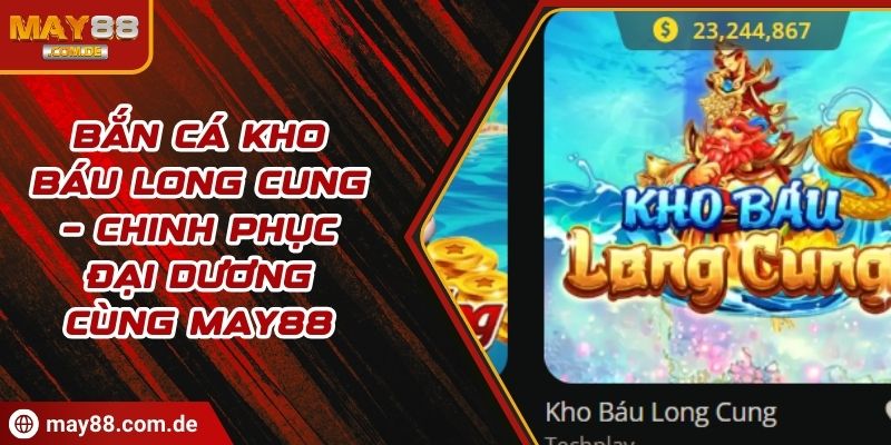 Bắn cá Kho Báu Long Cung